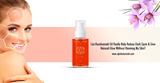 Can Kumkumadi Oil Really Help Reduce Dark Spots and Give Natural Glow Without Harming My Skin?