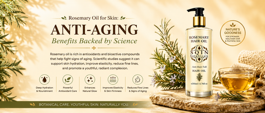 Rosemary Oil for Skin: Anti-Aging Benefits Backed by Science